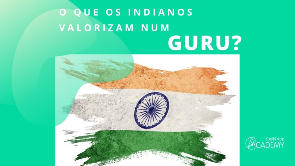 O que os indianos valorizam num Guru