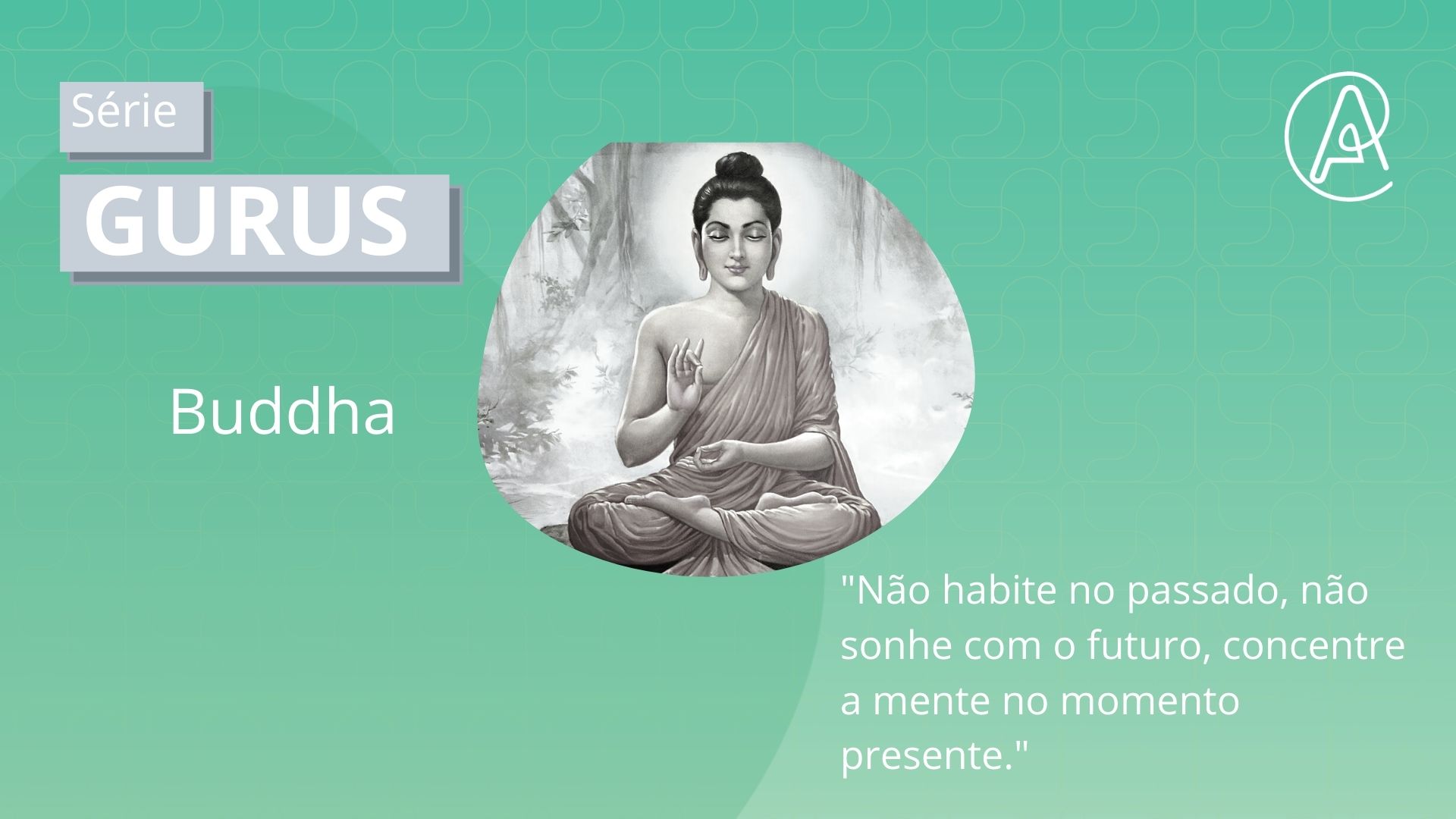 BuddhA O gRANDE mEDITADOR