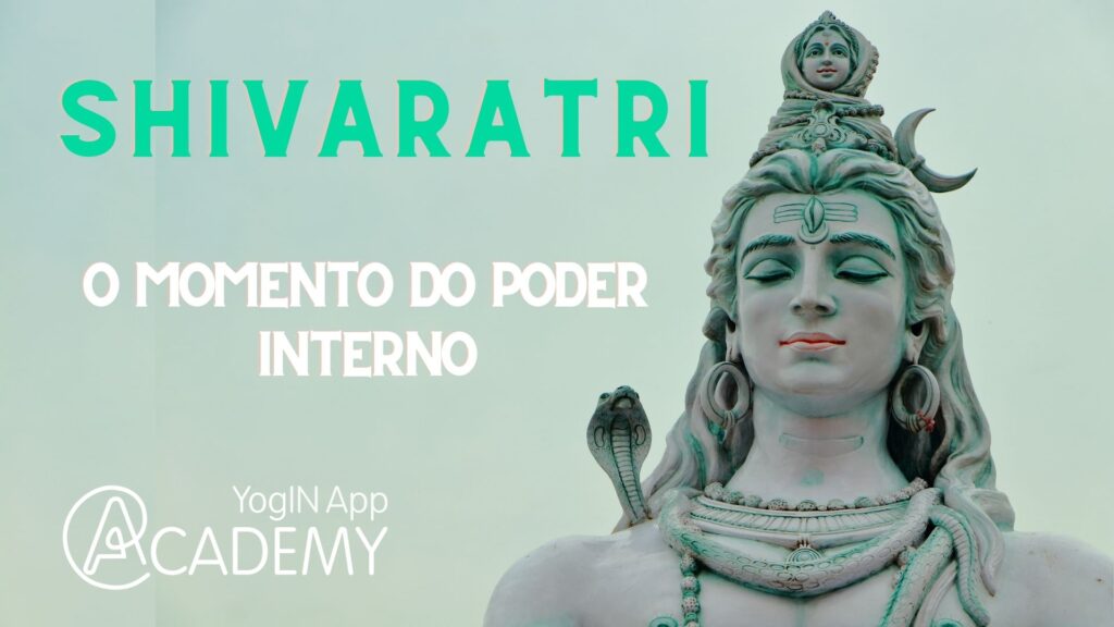 Shivaratri momento do poder interno