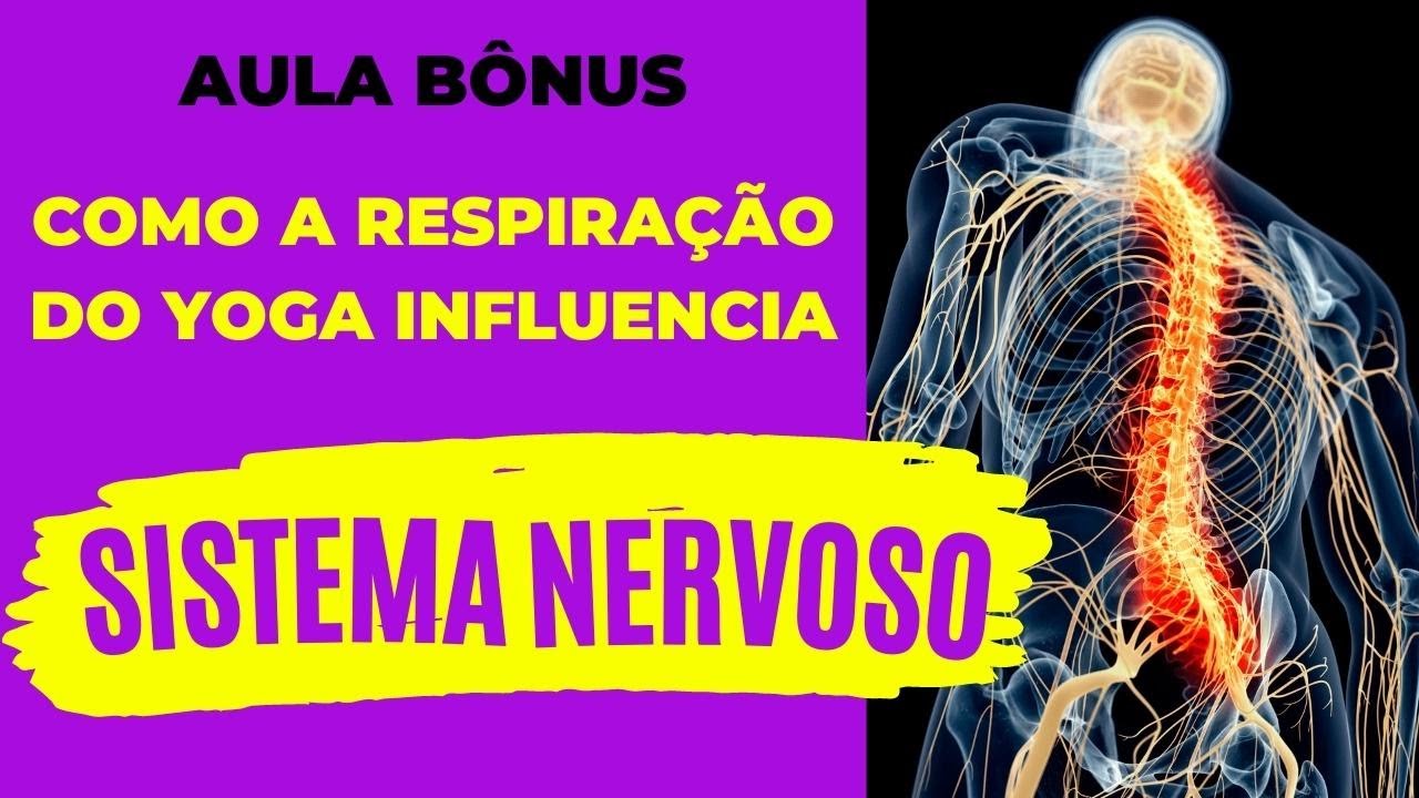 Como a Respiração do Yoga Influencia o Sistema Nervoso